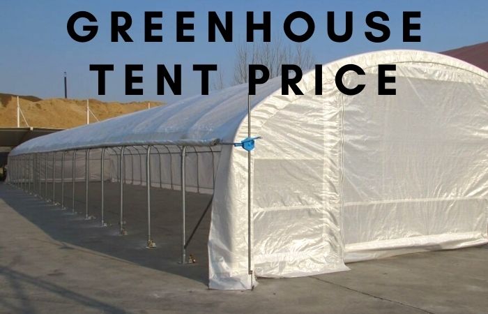 Greenhouse Tent Price